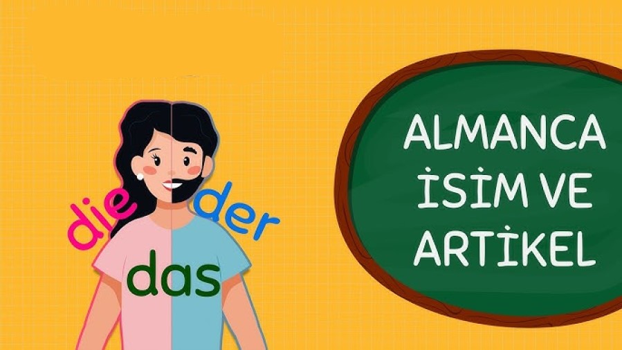 Almanca İsim Artikelleri Nelerdir?